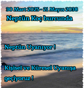 Neptün Koç Burcuna Geçiyor